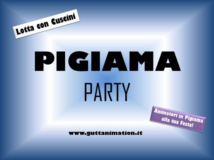 Pacchetto Animazione TEMA PIGIAMA PARTY